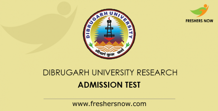 Dibrugarh University Research Admission Test 2019
