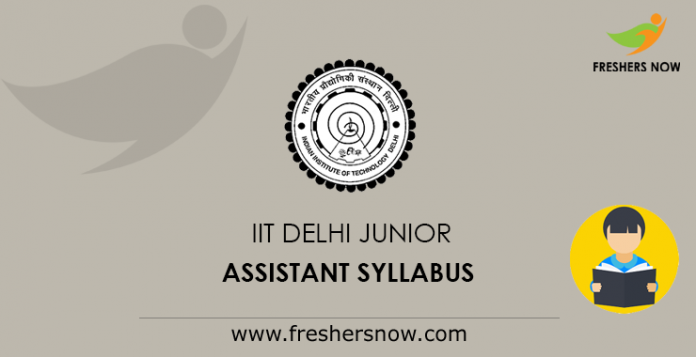 IIT Delhi Junior Assistant Syllabus
