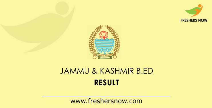 Jammu & Kashmir B.Ed Result 2019 | Entrance Exam Cut Off, Merit List