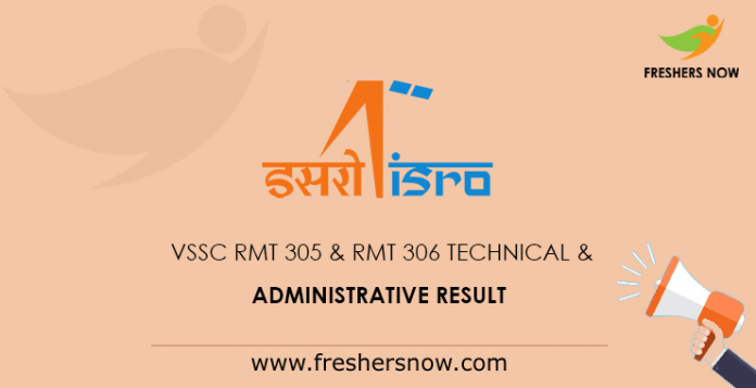 VSSC RMT 305 & RMT 306 Technical & Administrative Result 2019