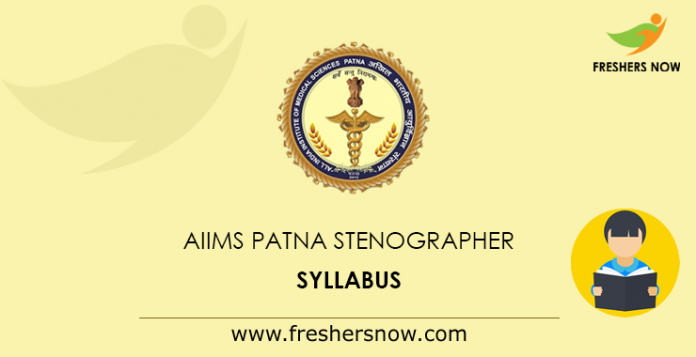 AIIMS Patna Stenographer Syllabus