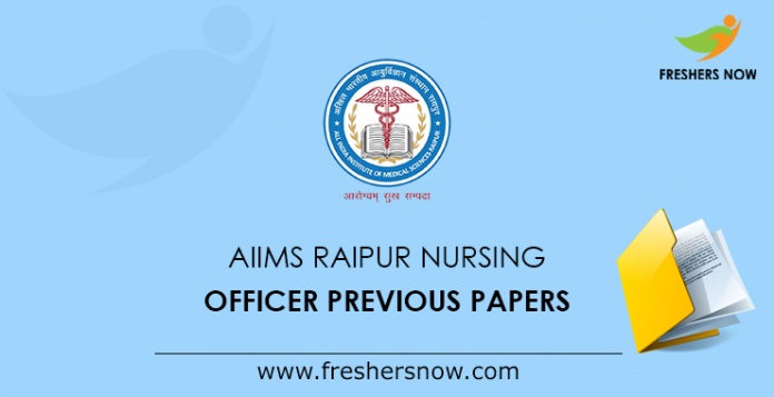 AIIMS Raipur Nursing Officer Previous Papers