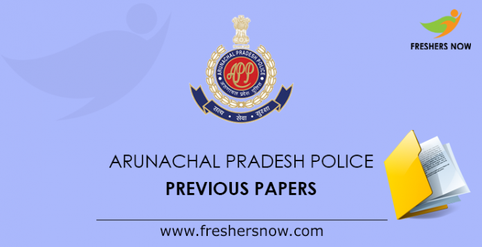 Arunachal Pradesh Police Previous Papers