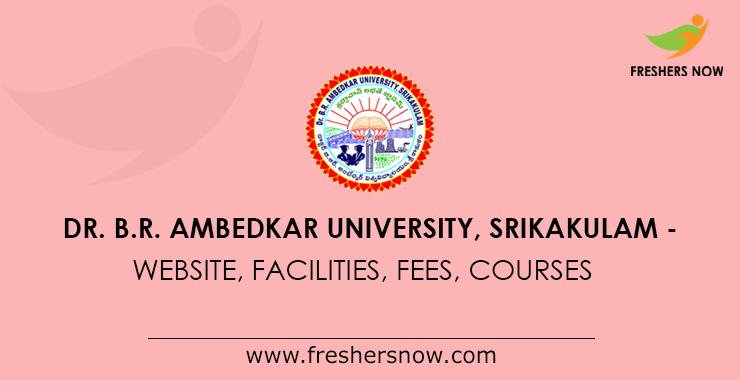 Dr. B.R. Ambedkar University (BRAU) - Brau.edu.in Courses, Fees