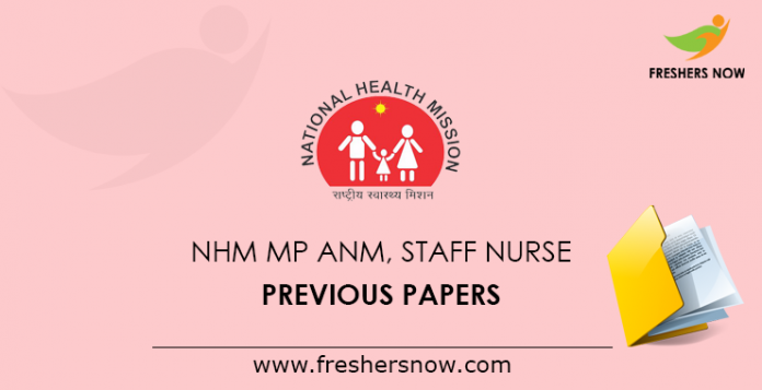 NHM MP ANM, Staff Nurse Previous Papers