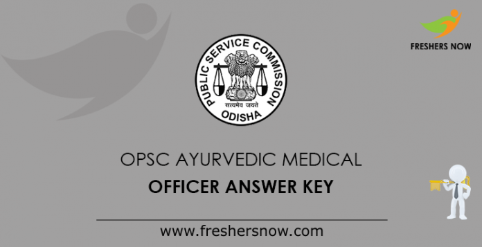 OPSC Ayurvedic Medical Officer Answer Key