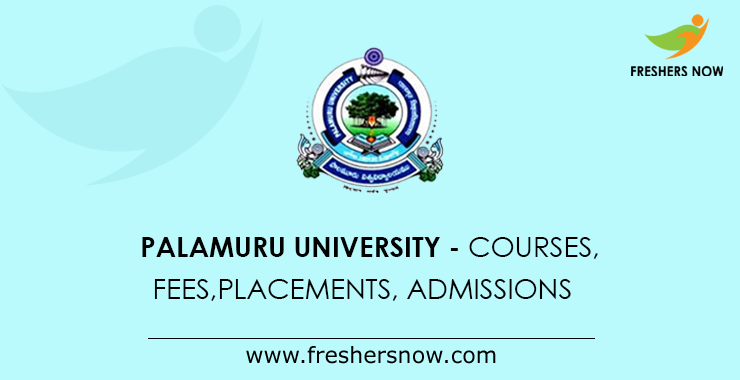 Palamuru University - palamuruuniversity.ac.in Courses, Fees