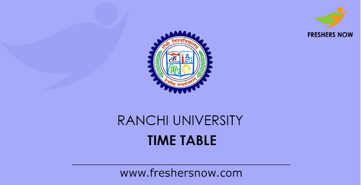 Ranchi University Time Table 21 Pdf Released Ug Pg Exam Schedule