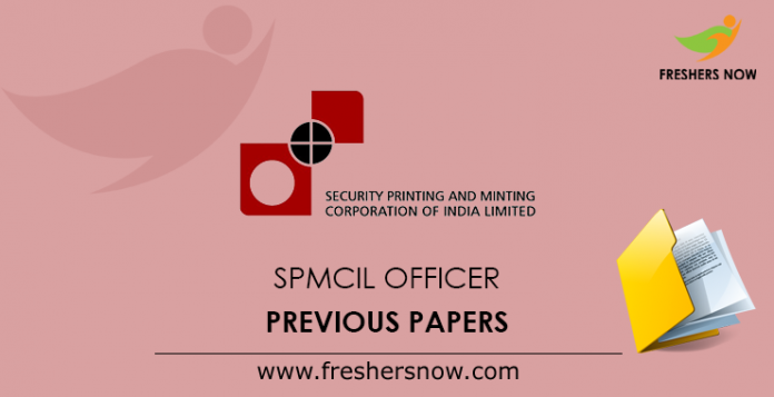 SPMCIL Officer Previous Papers