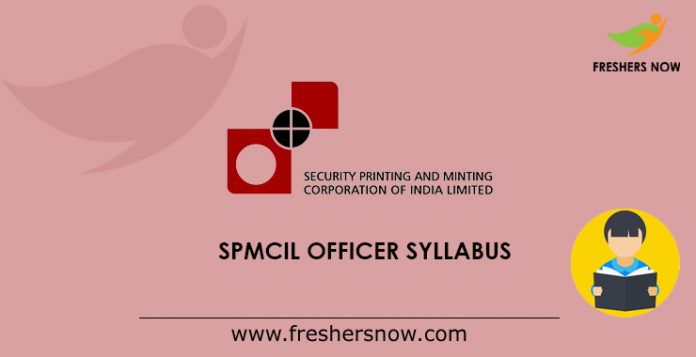 SPMCIL Officer Syllabus