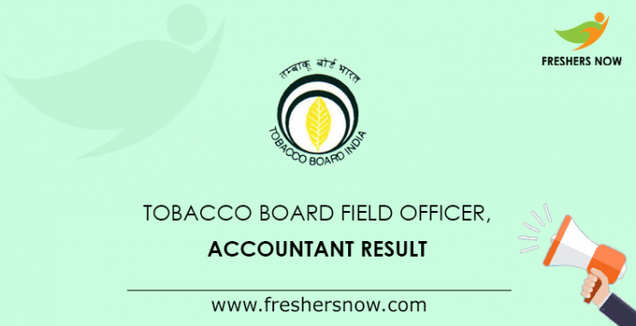 Tobacco Board Field Officer, Accountant Result