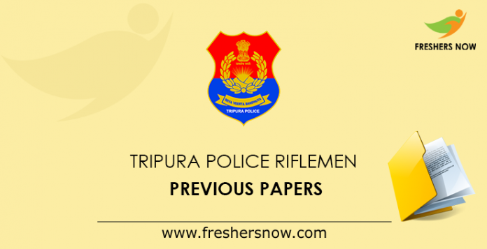 Tripura Police Riflemen Previous papers