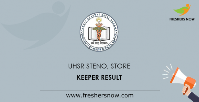 UHSR Steno, Store Keeper Result