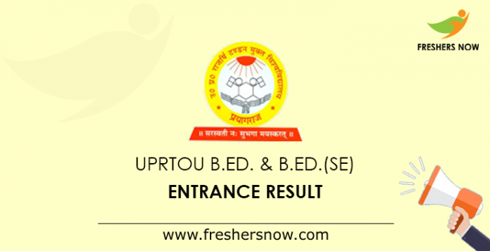 UPRTOU B.Ed Entrance Result 2019
