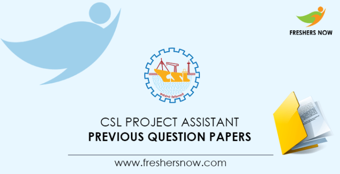 CSL Project Assistant Previous Question Papers