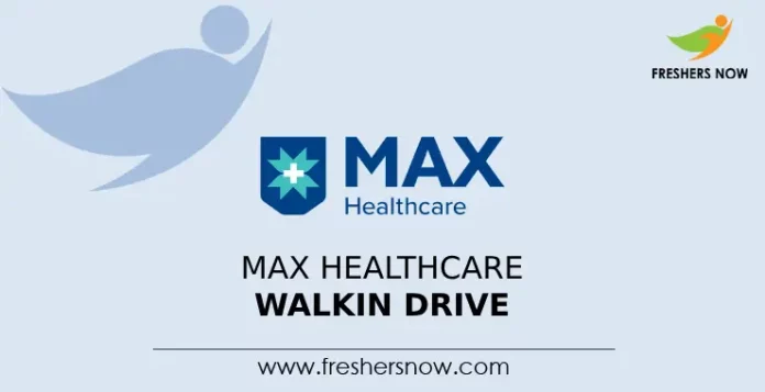 Max Healthcare Walkin Drive