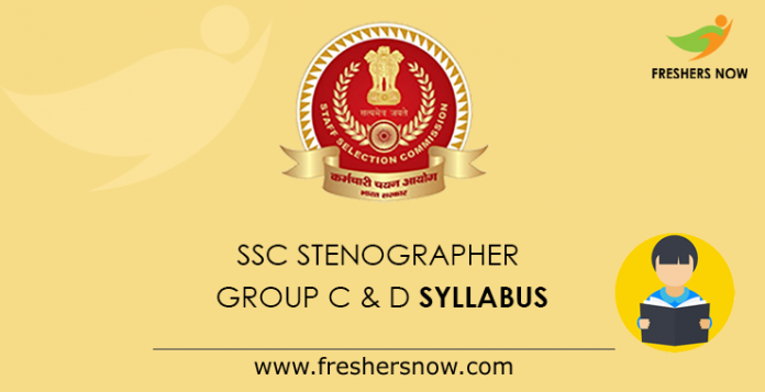 SSC Stenographer Group C & D Syllabus
