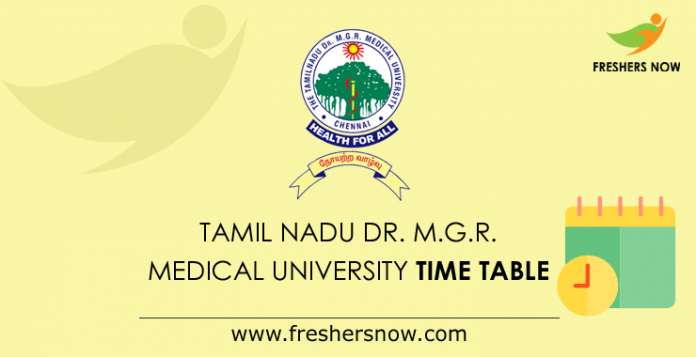 Tamil Nadu Dr. M.G.R. Medical University Time Table