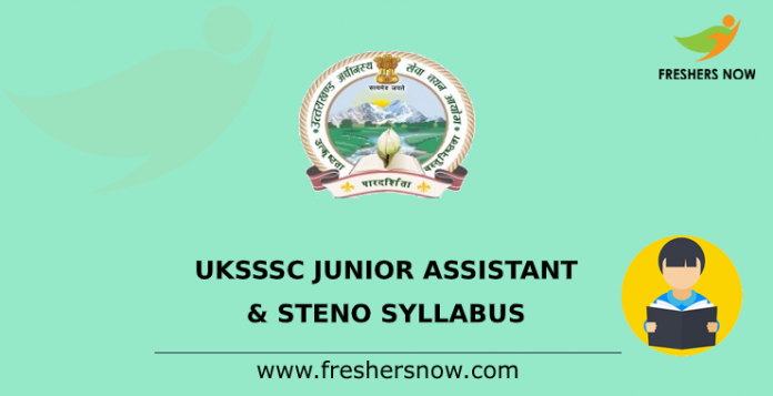 UKSSSC Junior Assistant & Steno Syllabus