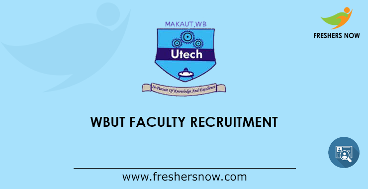 WBUT Faculty Recruitment 2019 - 16 Posts, Eligibility, Application Form