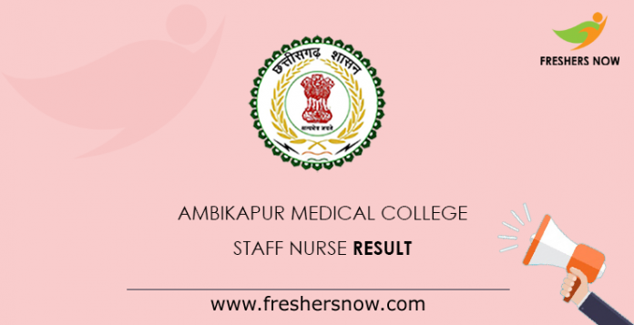 Ambikapur Medical College Staff Nurse Result