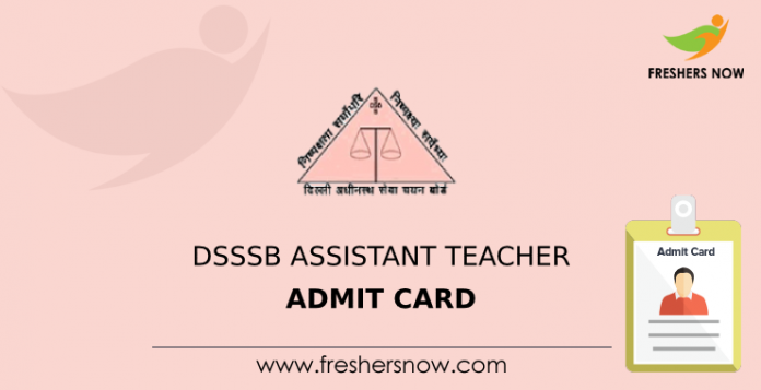 DSSSB Assistant Teacher Admit Card