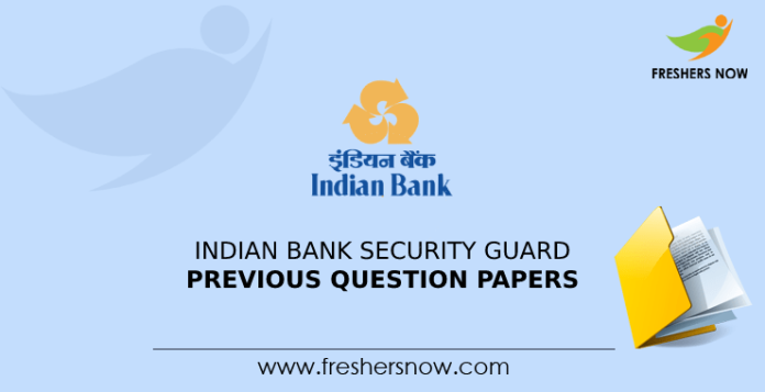 Indian Bank Security Guard Previous Question Papers