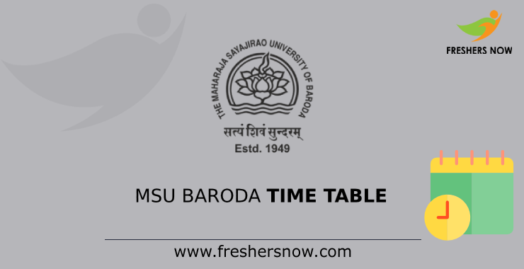 MSU Baroda Time Table 2021 Released | BA, B.Sc, MA, M.Sc Sem Exams