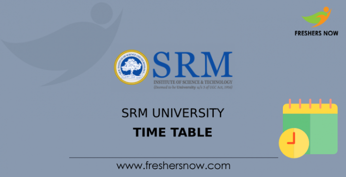 SRM University Time Table