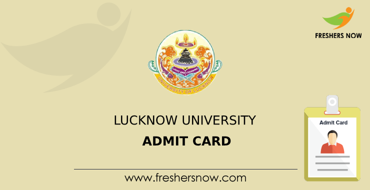 Lucknow University Admit Card 2021 Out LU BA B.Sc MA Hall Ticket