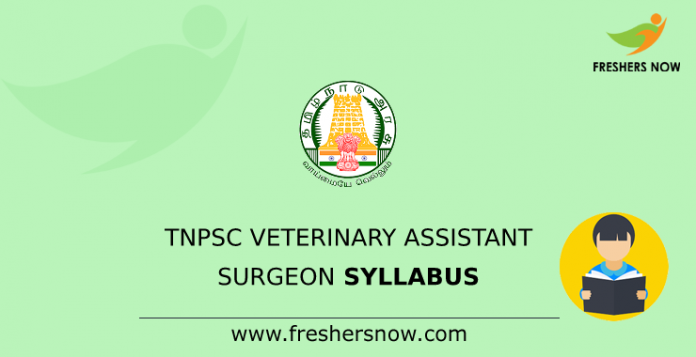 TNPSC Veterinary Assistant Surgeon Syllabus