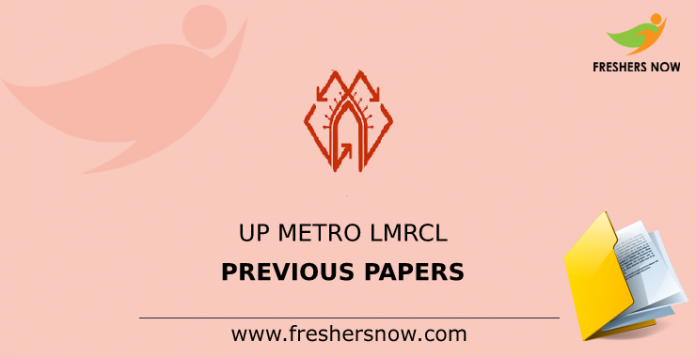 UP Metro LMRCL Previous Papers
