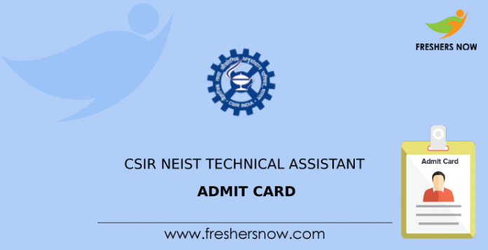 CSIR NEIST Technical Assistant Admit Card