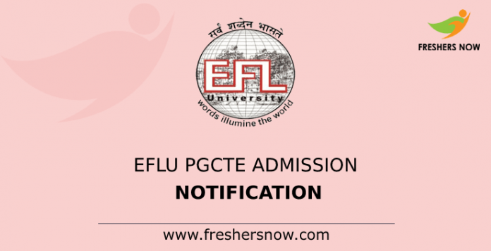 EFLU PGCTE Admission Notification