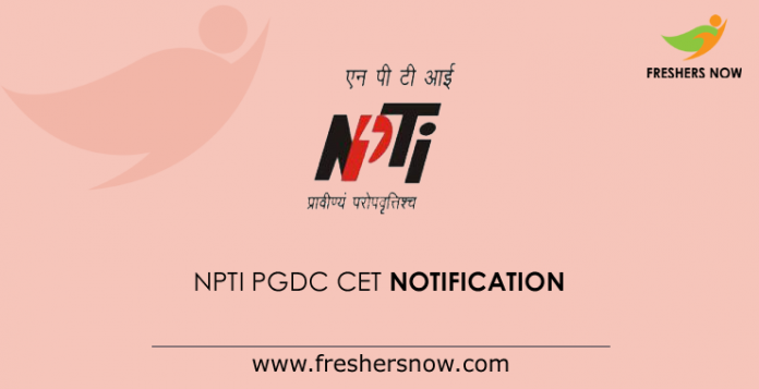 NPTI PGDC CET Notification