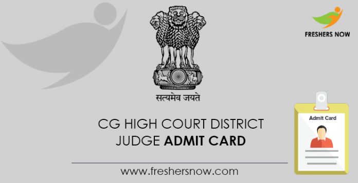 CG High Court District Judge Admit Card