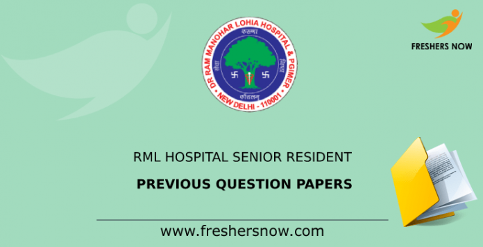 RML Hospital Senior Resident Previous Question Papers