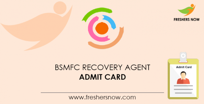 BSMFC Recovery Agent Admit Card