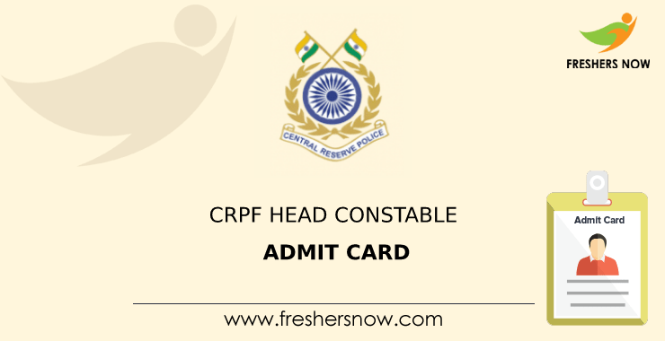 CRPF Head Constable Admit Card 2020 - Perfect Naukri