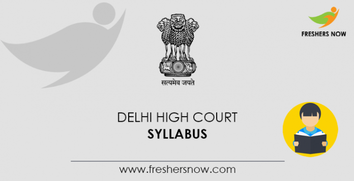 Delhi High Court Junior Judicial Assistant Syllabus 2020
