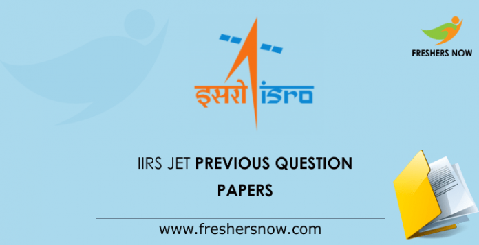 IIRS JET Previous Question Papers