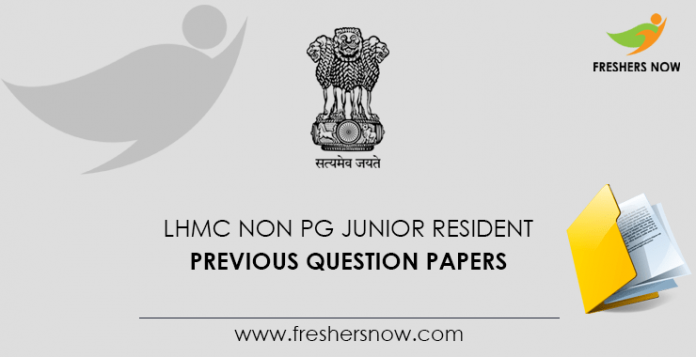 LHMC Junior Resident Previous Question Papers