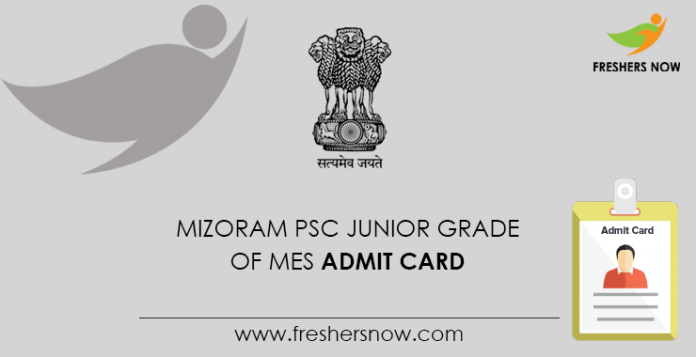 Mizoram PSC Junior Grade of MES Admit Card