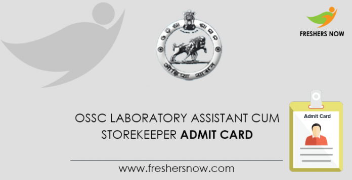 OSSC Laboratory Assistant cum Storekeeper Admit Card