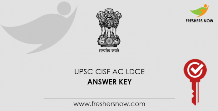 UPSC CISF AC LDCE Answer Key