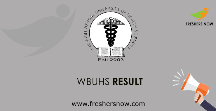 WBUHS Result 2023 Out B.A.M.S BDS B.Sc Nursing Exam Results