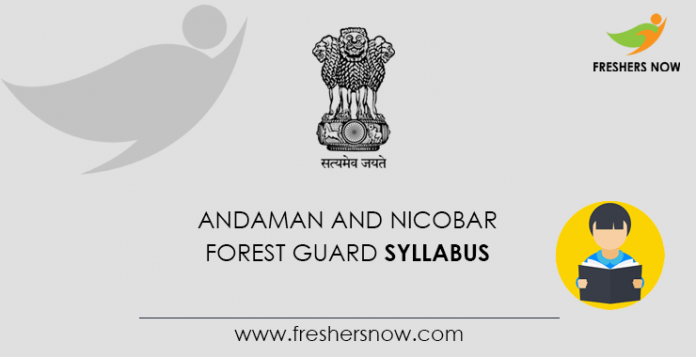 Andaman and Nicobar Forest Guard Syllabus