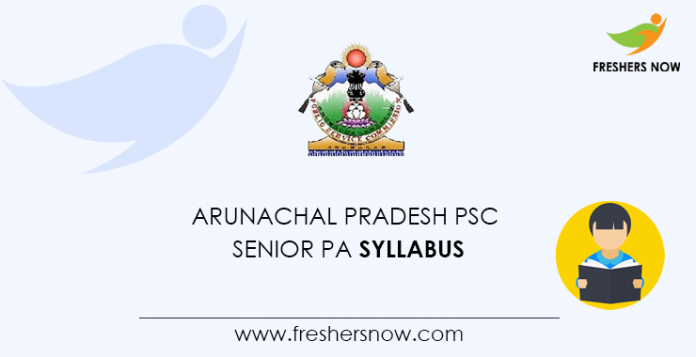 Arunachal Pradesh PSC Senior PA Syllabus