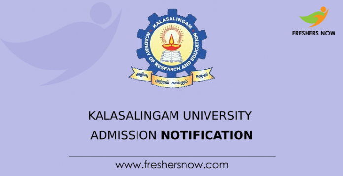 Kalasalingam University Admission Notification