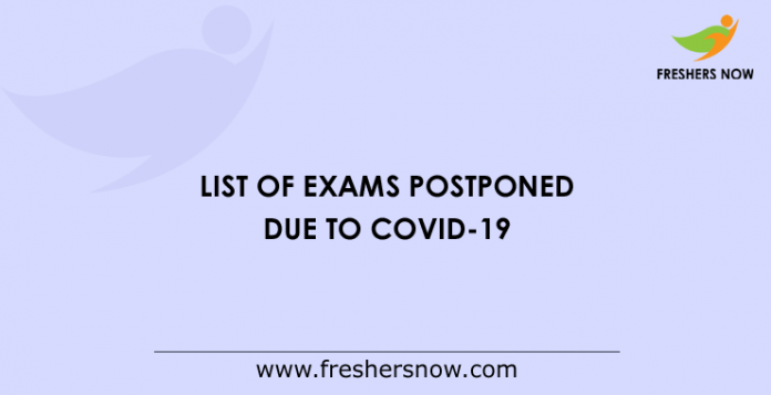 List of Exams Postponed Due to COVID-19